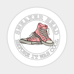 SNEAKER HEAD BEFORE IT WAS COOL pink hightops Magnet